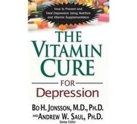 Vitamin Cure for Depression by Bo H. Bo H. Jonsson Jonsson Bo H. Bo H. Jonsson Jonsson (Auteur)