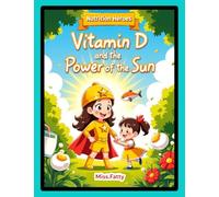 Vitamin D and the Power of the Sun