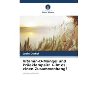 Vitamin-D-Mangel und Präeklampsie: Gibt es einen Zusammenhang?