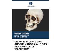 VITAMIN D UND SEINE AUSWIRKUNGEN AUF DAS KRANIOFAZIALE WACHSTUM