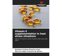 Vitamin E supplementation in heat stress situations
