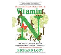 Vitamin N: The Essential Guide to a Nature-Rich Life