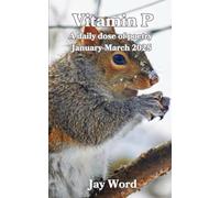 Vitamin P Book 1: A daily dose of poetry January-March 2025