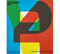 Vitamin P4: New perspectives in painting