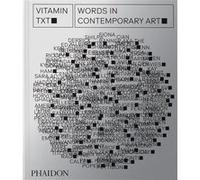 Phaidon – Vitamin txt : Words in contemporary art