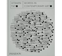 Vitamin txt: Words in contemporary art