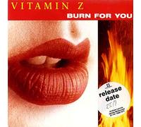 VITAMIN Z - Burn for You
