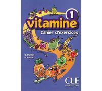 Vitamine 1 exercices + cd audio ( pour enfants) Cahier d'exercice, Niveau 1 - Carmen Martin - Cle International - Livre CD - Méthode de langue CD