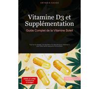 Vitamine D3 Et Supplémentation - Guide Complet De La Vitamine Soleil