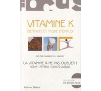 Vitamine k - Hélène Barbier Du Vimont - Medicis Eds - broché - Guide