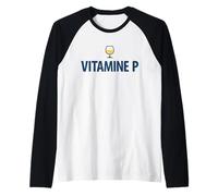 Vitamine P Humour Pastis Drôle Apéro Soleil et Détente Manche Raglan