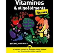 Anne-Marie Narboni – Vitamines et oligoéléments pour les Nuls – Poche – Broché