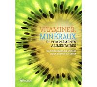 Vitamines, minéraux et compléments alimentaires - Collectif - Reader's Digest - relié - Guide