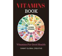 Vitamins Book: Vitamins For Good Health , Vitamins For Teens, Prenatal Vitamins (Glitz, Glam, And Good Health)
