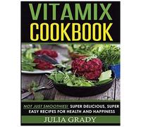 Vitamix Cookbook
