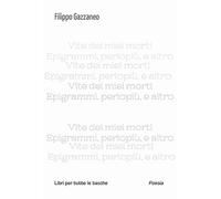 Vite dei miei morti