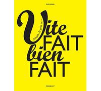 Vite fait bien fait: Simple, le goût en +