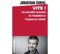 Vite !: Les nouvelles tyrannies de l'immédiat