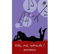 Vite, ma retraite !