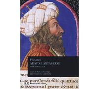 Vite parallele. Arato e Artaserse