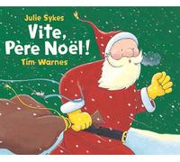 Vite pere noel - Tim Warnes - Mijade Eds - Poche - album jeunesse