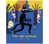 Vite, Vite, Au Loup !