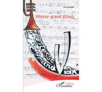 Vitesse grand V(ian) - Yves Javault - L'harmattan - broché - Théâtre