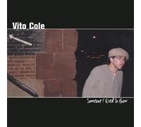 Vito Cole - Someone I Used to Know [Import]
