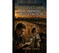 Vito Zuccardi e il silenzio degli Etruschi