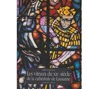 Vitraux du xxe siecle de la cathédrale de lausanne