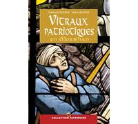 Vitraux patriotiques en Morbihan - Erik Galesne - P'tit Louis Eds - broché - Etude