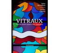 Vitraux Tahar Ben Jelloun (Auteur), Jérôme Clément (Auteur)
