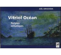 Vitriol Océan - Périples initiatiques