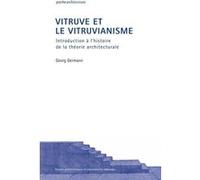 Vitruve Et Le Vitruvianisme - Introduction À L'histoire De La Théorie Architecturale