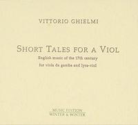 Vittorio Ghielmi : Short Tales for a Viol
