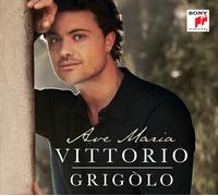 GRIGOLO VITTORIO (tenore) - Vittorio Grigòlo - Ave Maria (Deluxe Version)