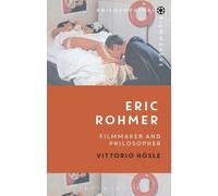 Vittorio Hösle Eric Rohmer (Poche) Philosophical Filmmakers