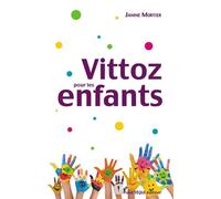 Vittoz pour les enfants - Janine MORTIER - Tequi - broché - Essai