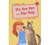 Viv the Vet and Top Dog (Early Reader) (Early Readers) - [Version Originale] Inconnu (Auteur)