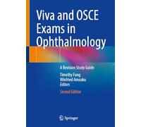 Viva and Osce Exams in Ophthalmology: A Revision Study Guide