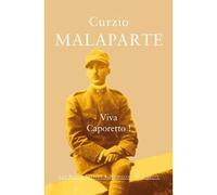 Viva Caporetto ! - Curzio Malaparte - Belles Lettres - broché - Roman