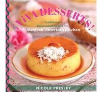 Viva Desserts by Nicole Presley Nicole Presley (Auteur)