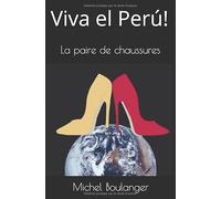 Viva el Perú!: La paire de chaussures