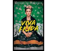 Viva Frida - Gérard de Cortanze - Lattes - broché - Essai