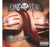 Viva La Decadence by King Lizard