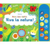 Viva la natura! Ediz. illustrata