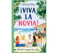 ¡VIVA LA NOVIA!: Donde rompen las olas