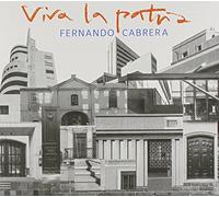 Fernando Cabrera - Viva la Patria [Import]