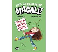 ¡Viva la revolución, Magalí!