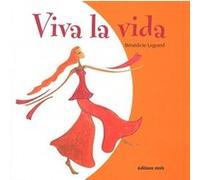 Viva la vida B. Legrand (Auteur)